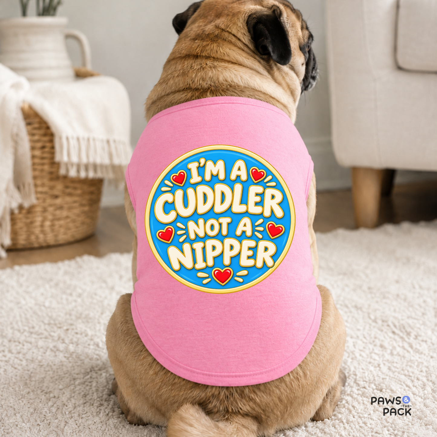 I am a Cuddler not a Nipper Pet Tank Top