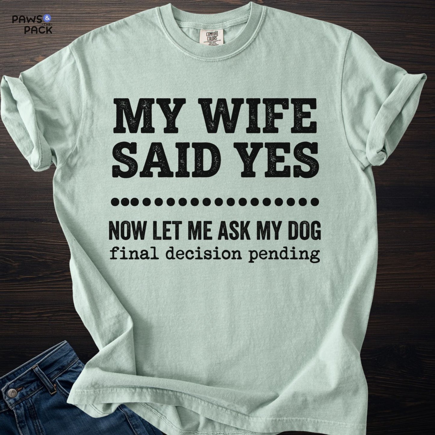 Ask my Dog T-shirt