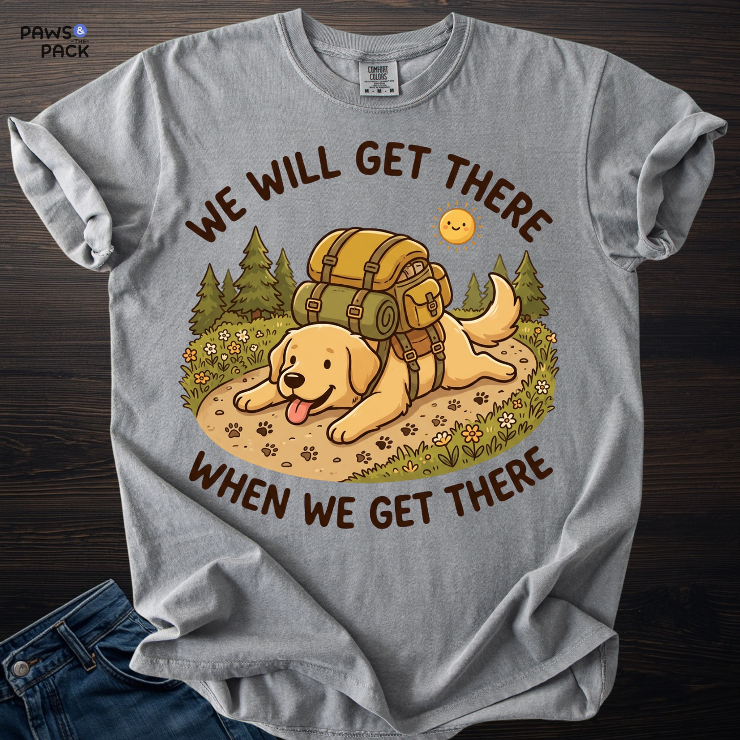 Dog Will Get There T-shirt