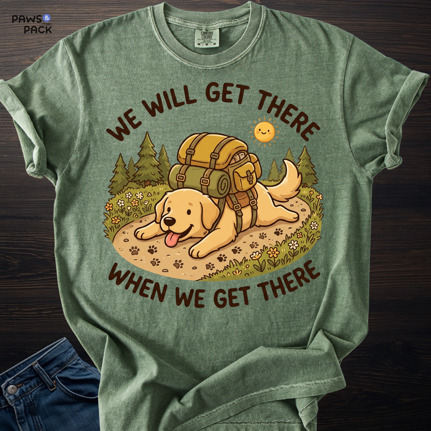 Dog Will Get There T-shirt