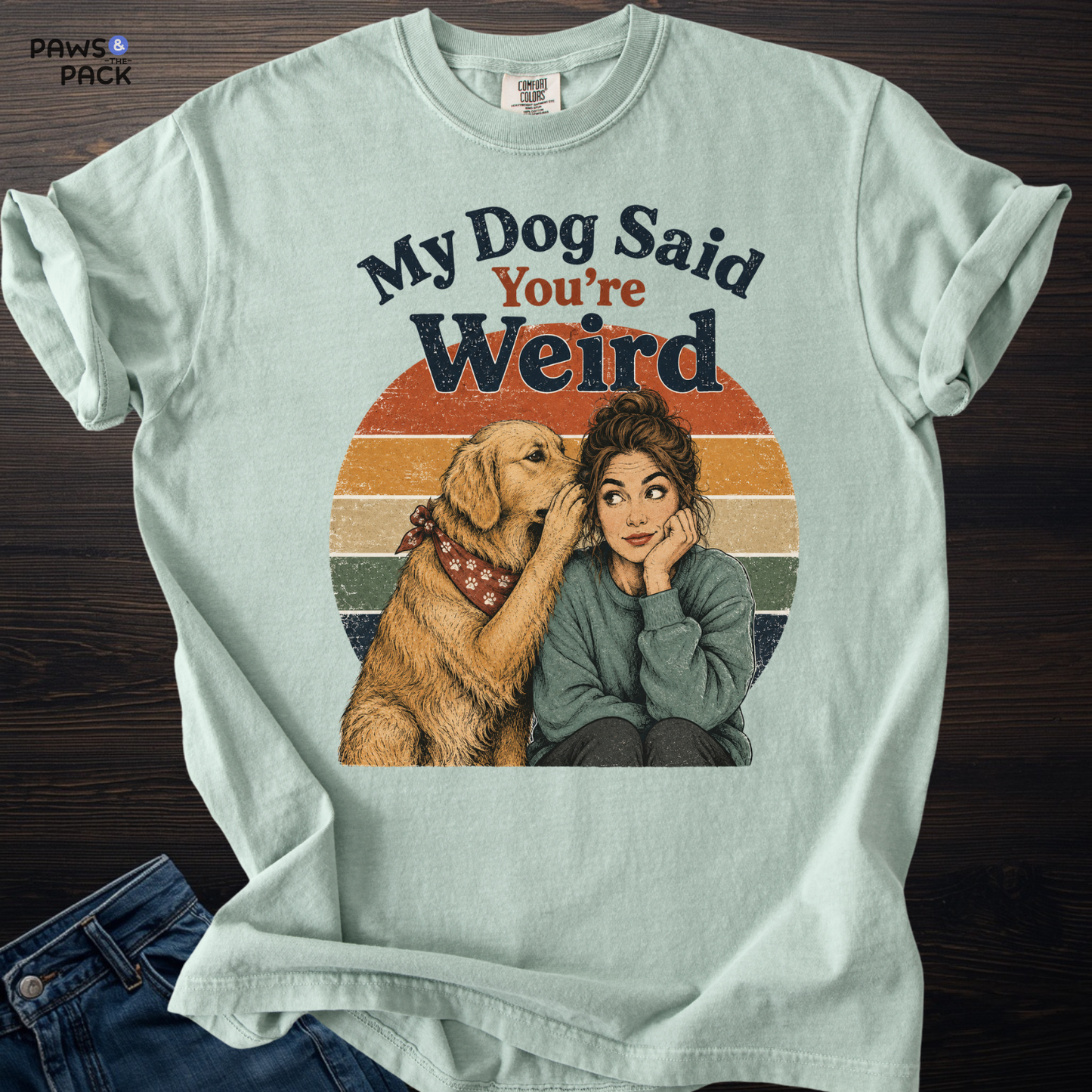 My Dog Says T-shirt