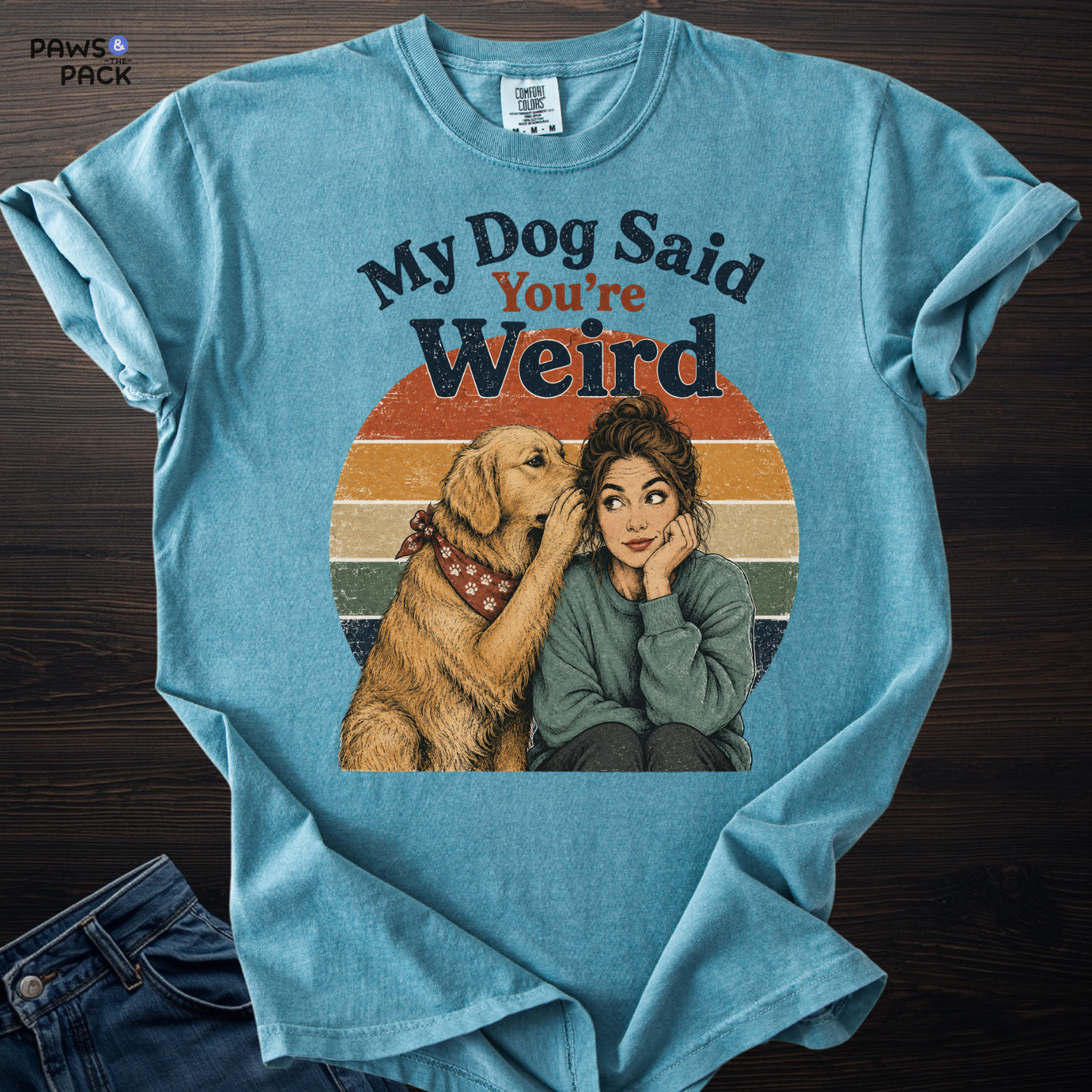 My Dog Says T-shirt
