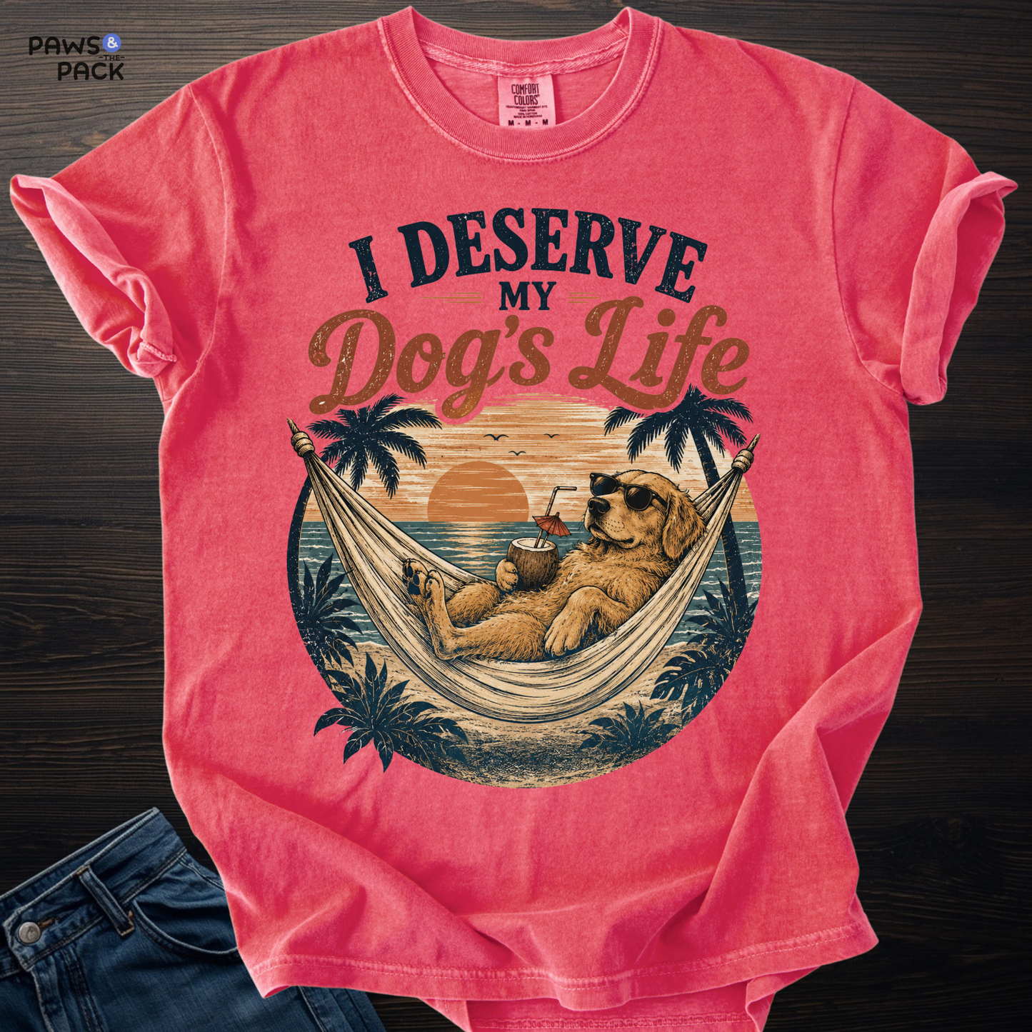 Deserve My Dog's Life T-shirt
