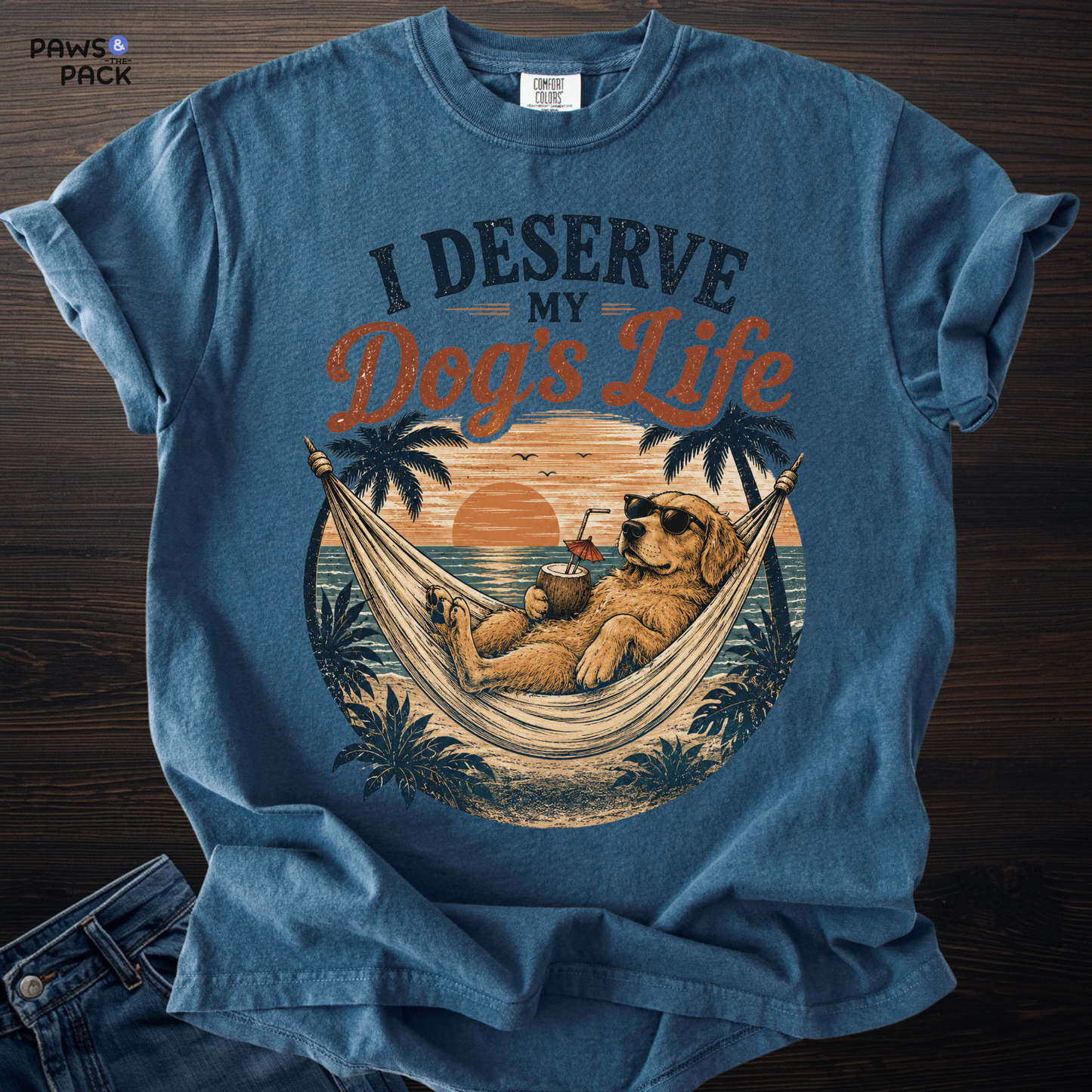 Deserve My Dog's Life T-shirt